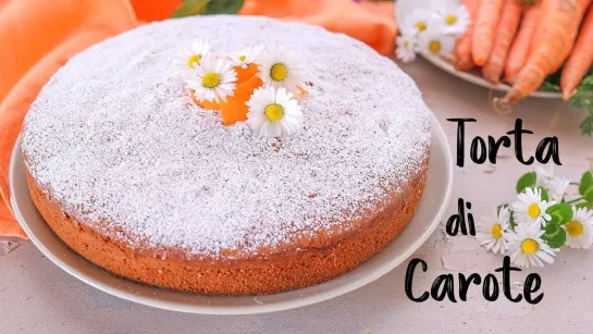 TORTA DI CAROTE SOFFICE - Воздушный морковный торт