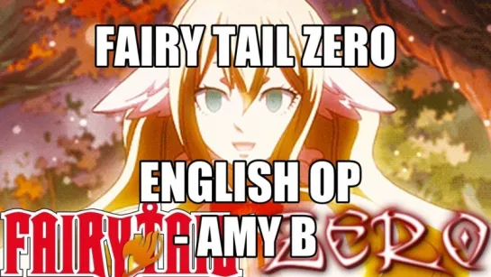 FAIRY TAIL ZERO - ENGLISH - Opening - Acoustic Cover by Amy B