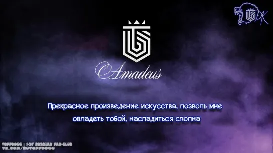 [RUS SUB] ToppDogg - 아마데우스 (Amadeus)