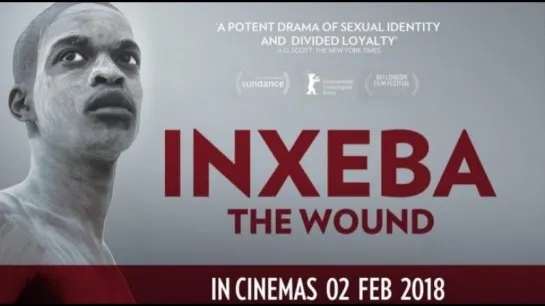 Рана   /   Inxeba   /   The Wound     2017     Русский Трейлер