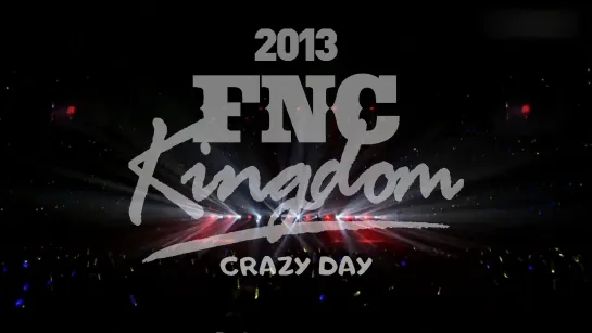 Королевство FNC 2013 Crazy Day – FTISLAND (рус. суб)