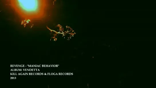 Revenge - Maniac Behavior (2013) (Official Video)