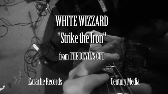 White Wizzard - Strike The Iron (2013) (Official Video)