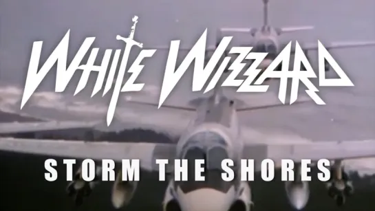 White Wizzard - Storm The Shores (2018) (Official Lyric Video)