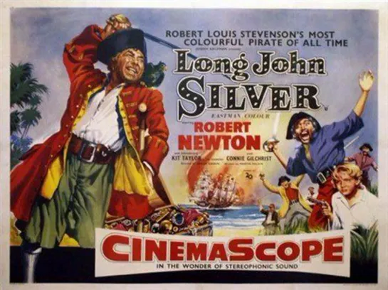 Длинный Джон Сильвер / Долговязый Джон Сильвер / Long John Silver / Return to Treasure Island (1954) приключения, дети в кино