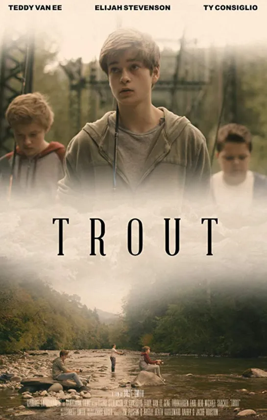 Форель / Trout (2016 США) драма короткометражный дети в кино Режиссёр: Brett Smith