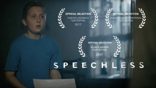 Безмолвный / Speechless (2017 США ) ужасы короткометражный дети в кино Режиссёр: Dustin Demoret