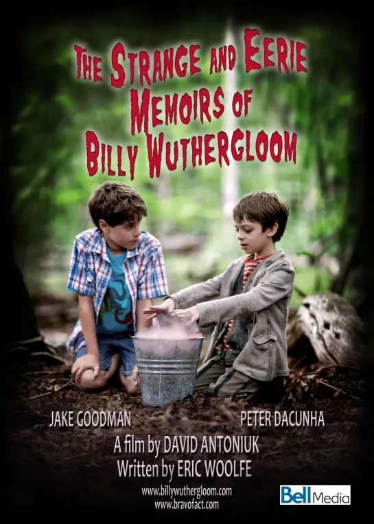 Странные и жуткие воспоминания Билли Уазерглюма / The Strange and Eerie Memoirs of Billy Wuthergloom (2012 Канада ) дети в кино