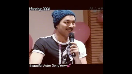 ч.5[All About Gong Yoo DVD] Fan Meeting 2006