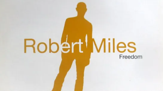 Robert Miles «Freedom»