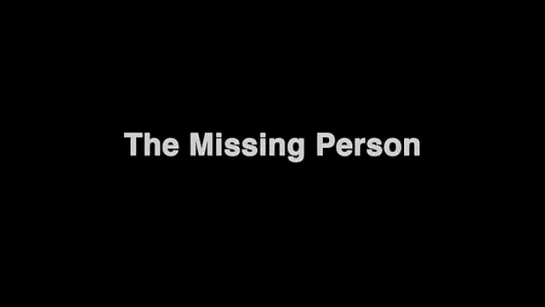 Пропавший без вести / The Missing Person [2009]