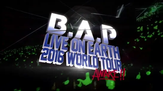 B.A.P -  2016 WORLD TOUR