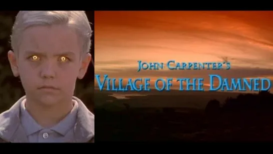 Деревня проклятых / Village of the Damned 1995.