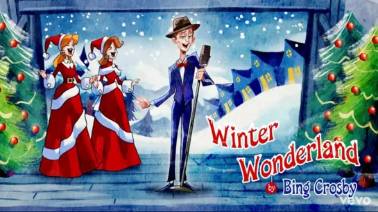 Bing Crosby - Winter Wonderland (2020) UMe - Fantoons animation studios. США