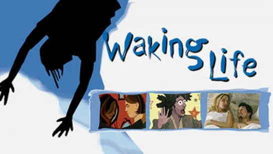 Waking Life _ Пробуждение жизни (2001) Richard Linklater _ Ричард Линклейтер. США