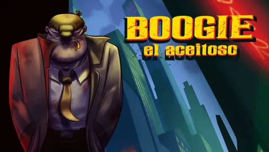 Boogie, el aceitoso _ Бугай (2009) Gustavo Cova _ Густав Кова. Аргентина, Мексика