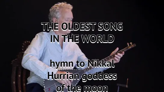 THE OLDEST SONG IN THE WORLD  (Peter Pringle 2020)