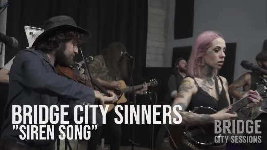 Bridge City Sinners -  Song of the Siren  • 30-03-2020  Live Video Session