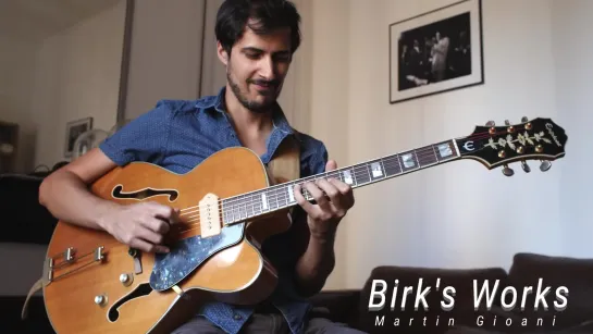 Birk's Works (Dizzy Gillespie) - Martin Gioani  • 2018 + Free TAB