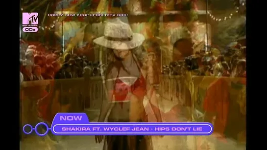 Shakira feat. Wyclef Jean - Hips Don't Lie (MTV 00s) Happy New Year From MTV 00s!