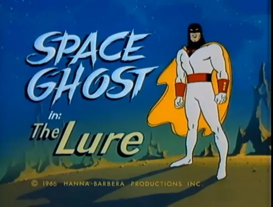 14. The Space Ghost _ Космический призрак (1966-68) William Hanna and Joseph Barbera _ Уильям Ханна и Джозеф Барбера. США