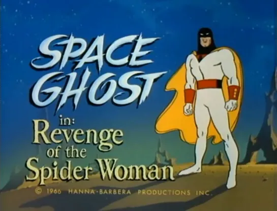 20. The Space Ghost _ Космический призрак (1966-68) William Hanna and Joseph Barbera _ Уильям Ханна и Джозеф Барбера. США