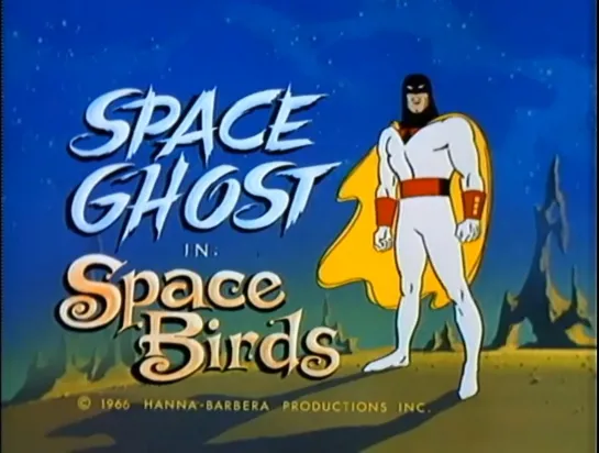 22. The Space Ghost _ Космический призрак (1966-68) William Hanna and Joseph Barbera _ Уильям Ханна и Джозеф Барбера. США