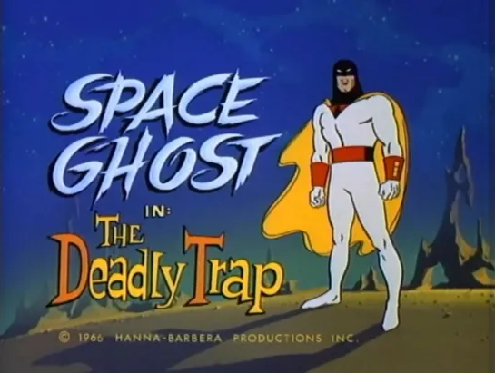 39. The Space Ghost _ Космический призрак (1966-68) William Hanna and Joseph Barbera _ Уильям Ханна и Джозеф Барбера. США