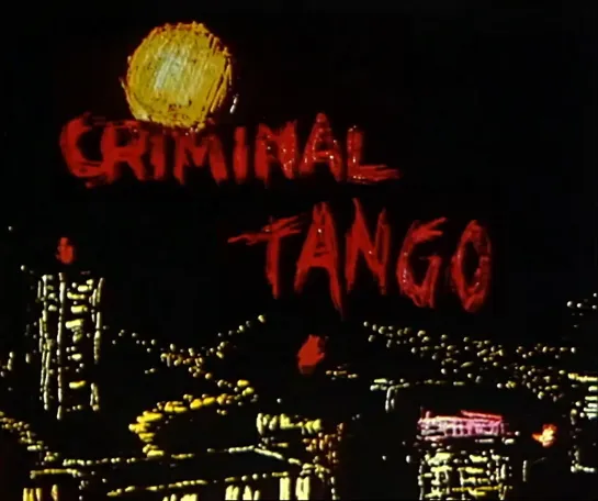 Criminal tango _ Криминальное танго (1985) Solveig Von Kleist _ Сольвейг Фон Кляйст. Франция