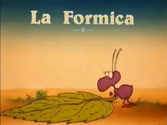 La Formica _ Муравей (1980) Bruno Bozzetto _ Бруно Боццетто. Италия