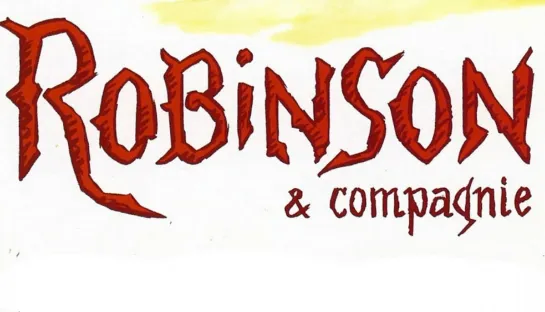 Robinson et compagnie _ Робинзон и другие (1991) Jacques Colomba _ Жак Коломба. Франция