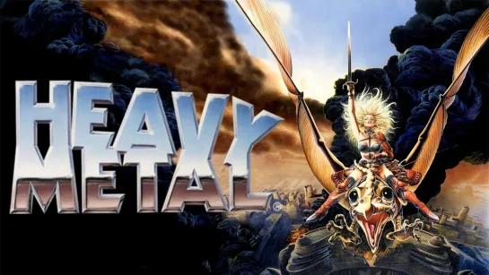 Heavy Metal _ Тяжёлый металл (1981) Gerald Potterton _ Джеральд Поттертон. Канада, США