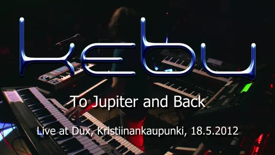 Kebu - To Jupiter and Back (live @ Dux).