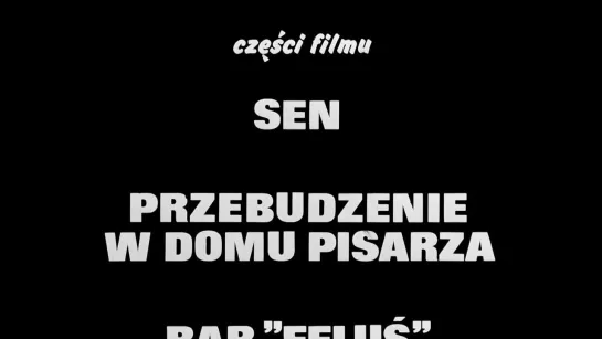 24 hours in the Life of Jan Himilsbach / Bez pieniedzy czyli 24 godzin z zycia Jana Himilsbacha (1984) dir. Krzysztof Gradowski