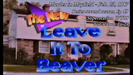 Все еще Бивер / Still the Beaver /  New Leave it to Beaver (1983 – 1989) серия 49)