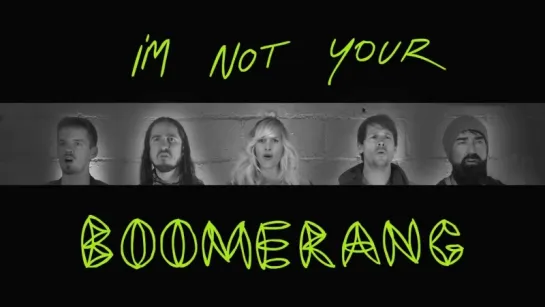 Walk off the Earth - Boomerang (Lyric Video) [720p]