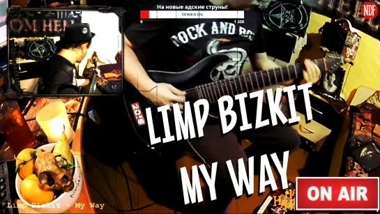 NECRODEFLORATOR on Air! Limp Bizkit - My Way