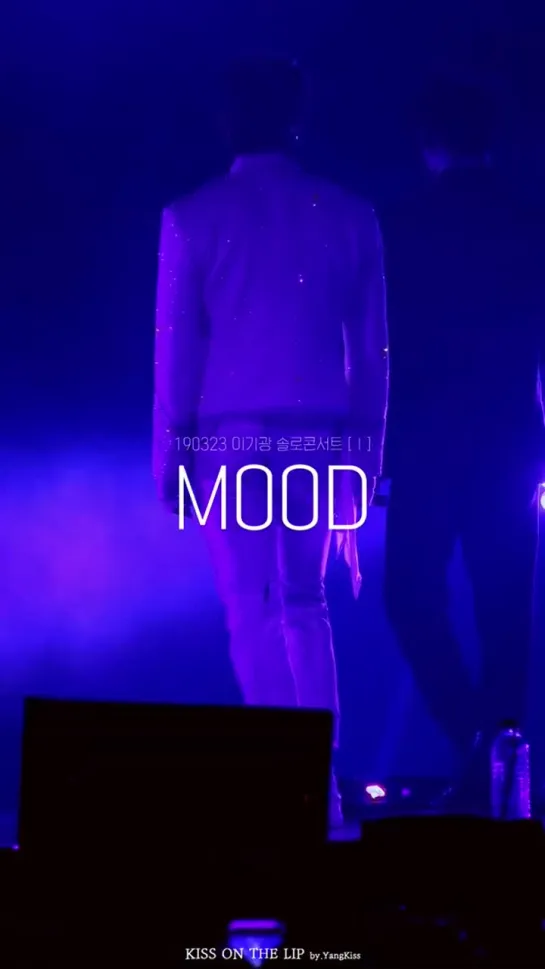 [FANCAM] 23.03.2019. LEE GIKWANG LIVE 2019 [I] - MOOD.