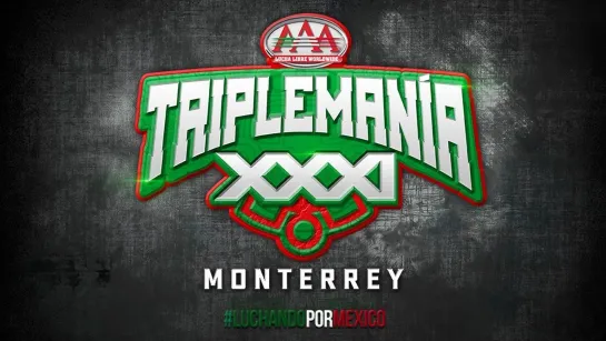 AAA TripleMania XXXI: Monterrey (2023.04.16)