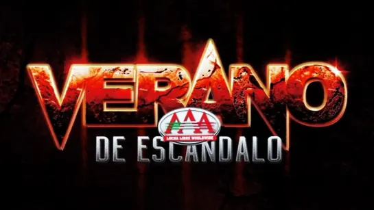 AAA Verano De Escandalo 2022 (2022.08.05)