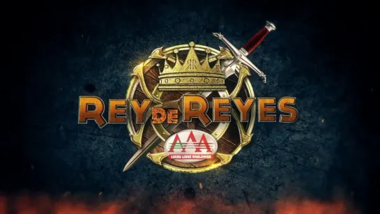 AAA Rey De Reyes 2022 (2022.02.19)