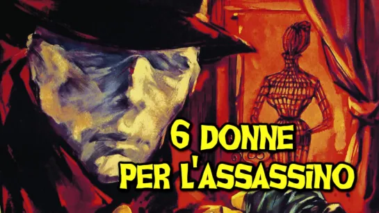 Sei donne per l'assassino (1964) 720p.