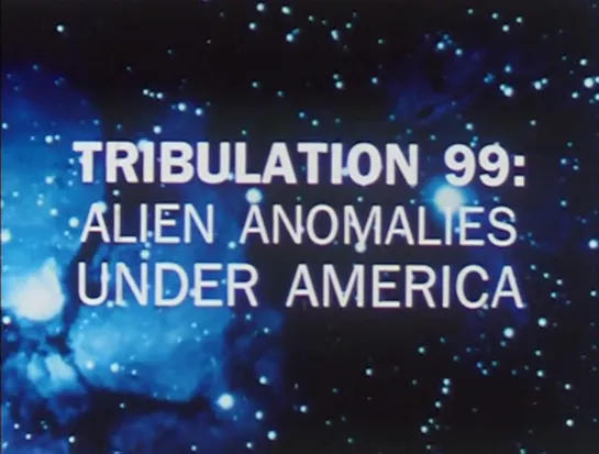 Tribulation 99: Alien Anomalies Under America (1992) dir. Craig Baldwin