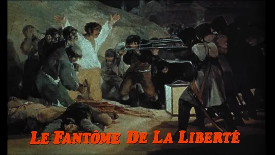 Призрак свободы / The Phantom of Liberty /  Le Fantome de la liberte (1974) dir. Luis Buñuel [1080p] (RUS SUB)