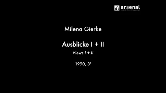 Ausblicke I + II / Views I + II (1990) dir. Milena Gierke [1080p]