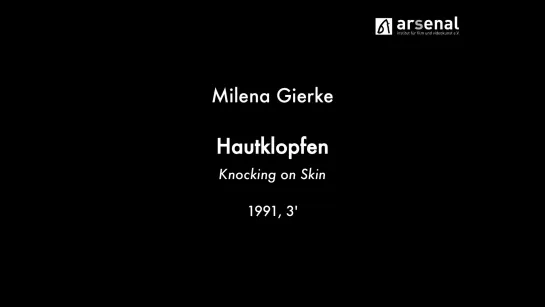 Hautklopfen / Knocking on Skin (1991) dir. Milena Gierke [1080p]