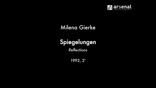 Spiegelungen  / Reflections (1992) dir. Milena Gierke [1080p]