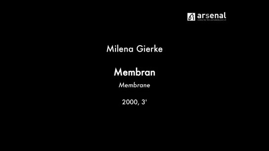 Membran / Membrane (2000) dir. Milena Gierke [1080p]