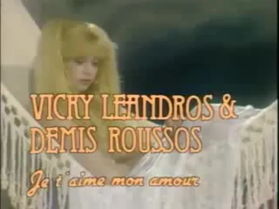 Demis Roussos & Vicky Leandros - Je t´aime mon amour