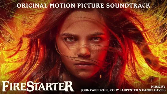 Firestarter End Titles by John Carpenter, Cody Carpenter  Daniel Davies from FIRESTARTER